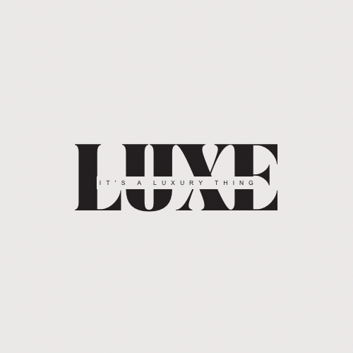 Luxe - It’s a Luxury Thing